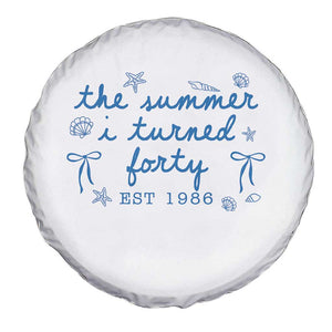 The Summer I Turned Forty Funny 40th Birthday Est 1986 Spare Tire Cover Summer Coastal Birthday Seashell Bow