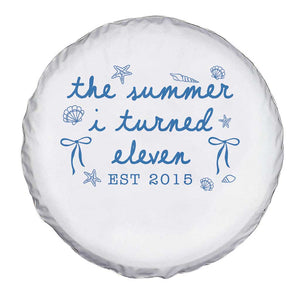 The Summer I Turned Eleven Funny 11th Birthday Est 2015 Spare Tire Cover Summer Coastal Birthday Seashell Bow