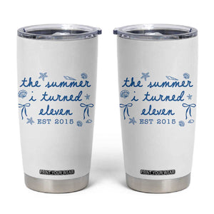 The Summer I Turned Eleven Funny 11th Birthday Est 2015 Tumbler Cup Summer Coastal Birthday Seashell Bow
