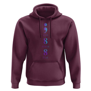 Suicide Prevention Awareness Hoodie 988 Suicide Prevention Hotline 988 Purple Teal Semicolon TS11 Maroon Print Your Wear