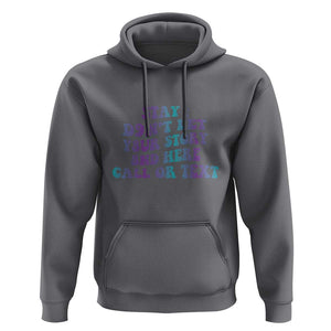 Suicide Prevention Awareness Hoodie Stay Don't Let Your Story End Here Call Or Text 988 TS11 Charcoal Print Your Wear
