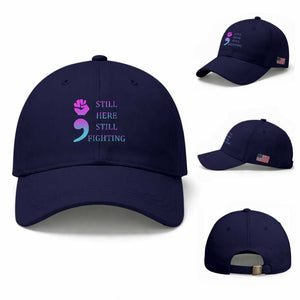 Suicide Prevention Awareness Baseball Cap Still Here Still Fighting Semicolon Hand Fist