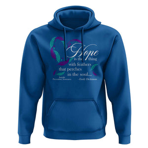 Suicide Prevention Awareness Hoodie Hope Is The Thing With Feathers That Perches In The Soul Heart TS11 Royal Blue Print Your Wear