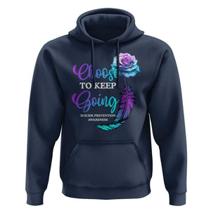 Suicide Prevention Awareness Hoodie Choose To Keep Going Semicolon Rose Feather TS11 Navy Print Your Wear