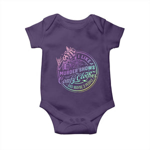 Funny I Like Murder Shows Comfy Clothes And Maybe 3 People Baby Onesie Crime Show Lover TS11 Purple Print Your Wear