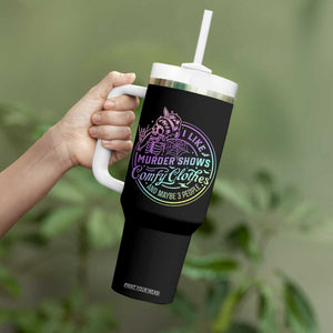 Funny I Like Murder Shows Comfy Clothes And Maybe 3 People Tumbler With Handle Crime Show Lover TS11 Print Your Wear