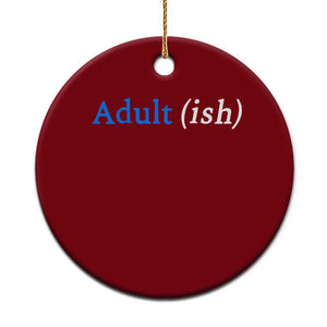 Funny Adultish Adult Sarcasm 18th Birthday Ceramic Ornament TS11 1pc Red Print Your Wear