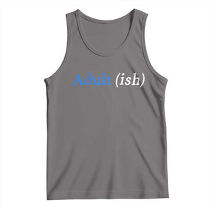 Funny Adultish Adult Sarcasm 18th Birthday Tank Top TS11 Deep Heather Print Your Wear