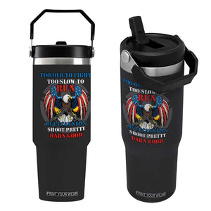 Too Old To Fight Too Slow To Run But I Can Still Shoot Pretty Darn Good Flip Straw Tumbler Bald Eagle TS11 One Size: 30 oz Black Print Your Wear