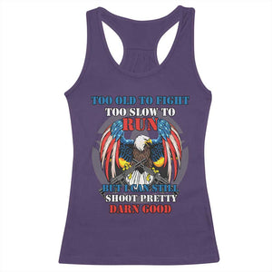 Too Old To Fight Too Slow To Run But I Can Still Shoot Pretty Darn Good Racerback Tank Top Bald Eagle TS11 Purple Print Your Wear