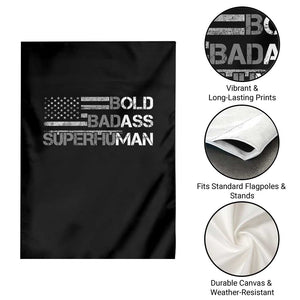 Funny Bold Badass Superhuman Garden Flag Vintage American Flag Fathers Day TS11 Print Your Wear