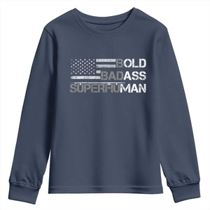 Funny Bold Badass Superhuman Youth Sweatshirt Vintage American Flag Fathers Day TS11 Navy Print Your Wear