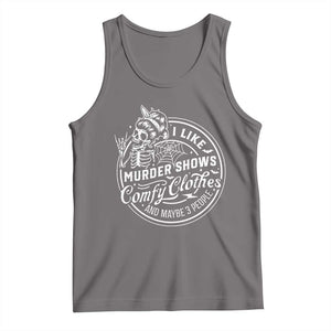 Funny I Like Murder Shows Comfy Clothes And Maybe 3 People Tank Top Halloween Crime Show Lover TS11 Deep Heather Print Your Wear