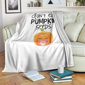 Halloween Pregnancy Reveal Throw Blanket Don't Eat Pumpkin Seeds Maternity Baby Pumpkin TS11 Print Your Wear