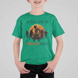 Funny Halloween T Shirt For Kid I'm Just Here To Thriller Dance Zombie Dance Moon TS11 Irish Green Print Your Wear