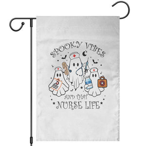 Halloween Nurse Garden Flag Spooky Vibes And That Nurse Life Ghost TS11 White Print Your Wear