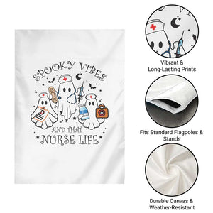 Halloween Nurse Garden Flag Spooky Vibes And That Nurse Life Ghost TS11 Print Your Wear