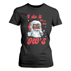 Funny I Do It For The Ho's T Shirt For Women Christmas Naughty Santa TS11 Black Print Your Wear