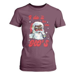 Funny I Do It For The Ho's T Shirt For Women Christmas Naughty Santa TS11 Maroon Print Your Wear