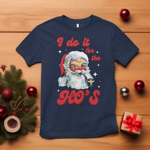 Funny I Do It For The Ho's T Shirt Christmas Black Naughty Santa TS11 Navy Print Your Wear