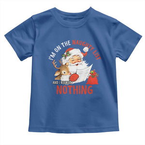 Funny Christmas Santa Baby Shirt I'm On The Naughty List And I Regret Nothing TS11 Royal Blue Print Your Wear
