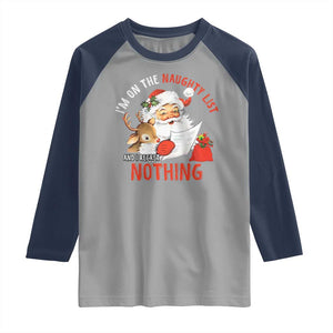 Funny Christmas Santa Raglan Shirt I'm On The Naughty List And I Regret Nothing TS11 Sport Gray Navy Print Your Wear