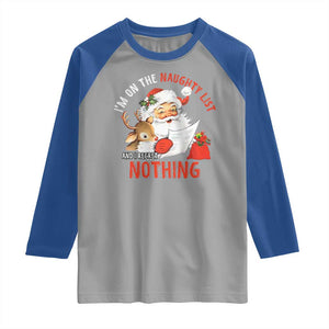 Funny Christmas Santa Raglan Shirt I'm On The Naughty List And I Regret Nothing TS11 Sport Gray Royal Print Your Wear