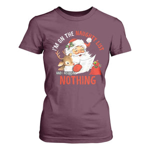 Funny Christmas Santa T Shirt For Women I'm On The Naughty List And I Regret Nothing TS11 Maroon Print Your Wear