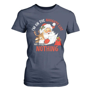 Funny Christmas Santa T Shirt For Women I'm On The Naughty List And I Regret Nothing TS11 Navy Print Your Wear
