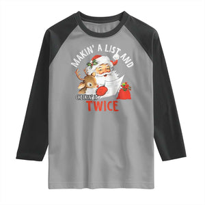 Funny Christmas Santa Raglan Shirt Makin' A List And Checkin' It Twice TS11 Sport Gray Black Print Your Wear