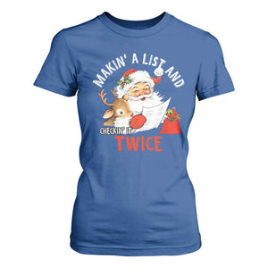 Funny Christmas Santa T Shirt For Women Makin' A List And Checkin' It Twice TS11 Royal Blue Print Your Wear