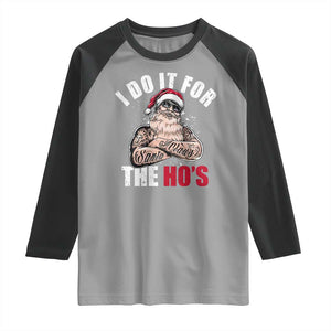 Funny Christmas Santa Raglan Shirt I Do It For The Ho's TS11 Sport Gray Black Print Your Wear