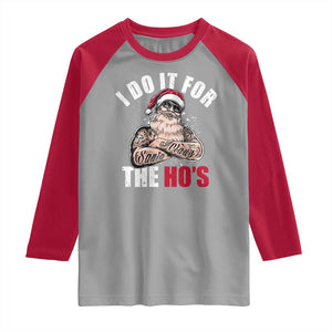 Funny Christmas Santa Raglan Shirt I Do It For The Ho's TS11 Sport Gray Red Print Your Wear