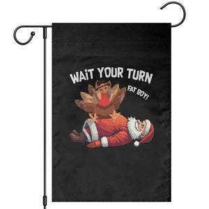 Funny ThanksMas Garden Flag Wait Your Turn Fat Boy Turkey Santa TS11 Black Print Your Wear