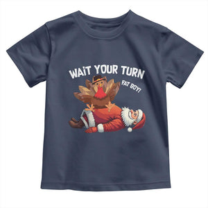 Funny ThanksMas Baby Shirt Wait Your Turn Fat Boy Turkey Santa TS11 Navy Print Your Wear