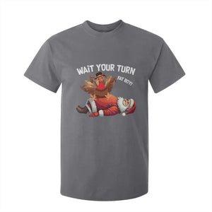 Funny ThanksMas T Shirt For Kid Wait Your Turn Fat Boy Turkey Santa TS11 Charcoal Print Your Wear