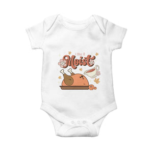 Funny Retro Thanksgiving Baby Onesie I Like It Moist Fall Season Family Matching TS11 White Print Your Wear