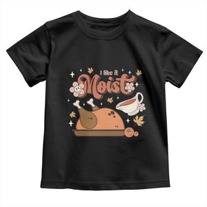 Funny Retro Thanksgiving Baby Shirt I Like It Moist Fall Season Family Matching TS11 Black Print Your Wear