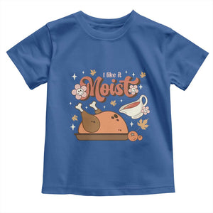 Funny Retro Thanksgiving Baby Shirt I Like It Moist Fall Season Family Matching TS11 Royal Blue Print Your Wear