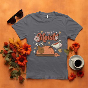 Funny Retro Thanksgiving T Shirt I Like It Moist Fall Season Family Matching TS11 Charcoal Print Your Wear