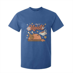 Funny Retro Thanksgiving T Shirt For Kid I Like It Moist Fall Season Family Matching TS11 Royal Blue Print Your Wear