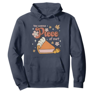 Funny Retro Thanksgiving Hoodie You Wanna Piece Of Me Fall Season Family Matching TS11 Navy Print Your Wear