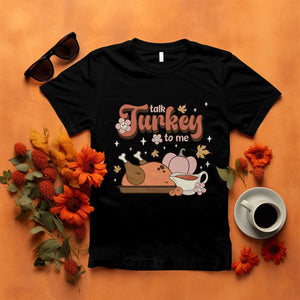 Funny Retro Thanksgiving T Shirt Talk Turkey To Me Fall Season Family Matching TS11 Black Print Your Wear
