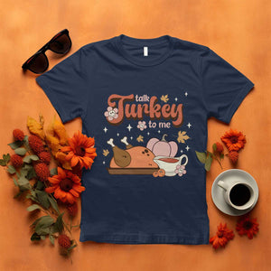 Funny Retro Thanksgiving T Shirt Talk Turkey To Me Fall Season Family Matching TS11 Navy Print Your Wear