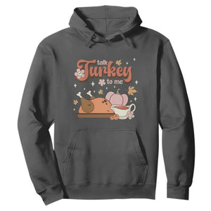 Funny Retro Thanksgiving Hoodie Talk Turkey To Me Fall Season Family Matching TS11 Dark Heather Print Your Wear
