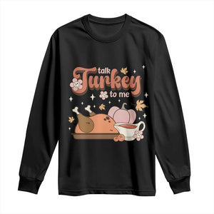 Funny Retro Thanksgiving Long Sleeve Shirt Talk Turkey To Me Fall Season Family Matching TS11 Black Print Your Wear