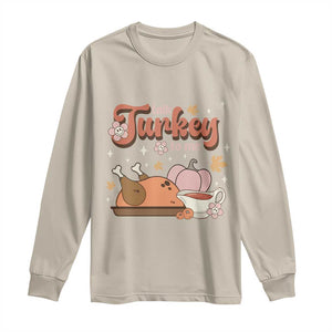 Funny Retro Thanksgiving Long Sleeve Shirt Talk Turkey To Me Fall Season Family Matching TS11 Sand Print Your Wear
