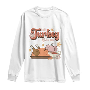 Funny Retro Thanksgiving Long Sleeve Shirt Talk Turkey To Me Fall Season Family Matching TS11 White Print Your Wear
