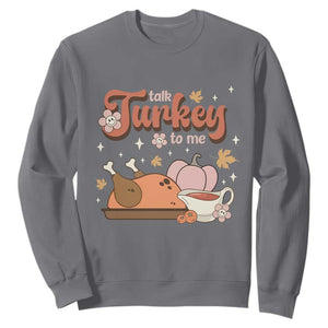 Funny Retro Thanksgiving Sweatshirt Talk Turkey To Me Fall Season Family Matching TS11 Charcoal Print Your Wear