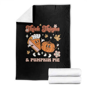 Funny Retro Thanksgiving Throw Blanket Thick Thighs And Pumpkin Pie Fall Season Family Matching TS11 Black Print Your Wear